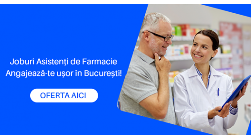 Job Asistenti de Farmacie in Bucuresti