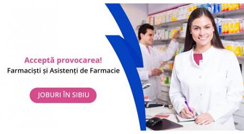 Farmacisti si Asistenti de Farmacie in Sibiu