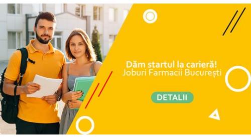 Job Student sau Elev Asistent Farmacie in Bucuresti