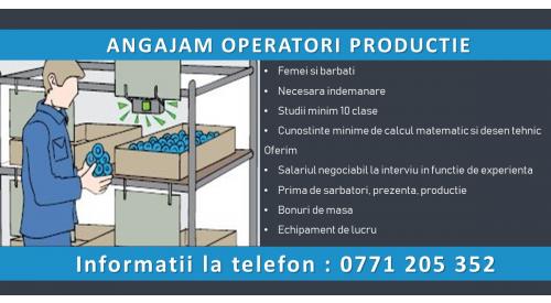 Angajam OPERATORI PRODUCTIE