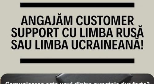 Angajam customer limba rusa sau limba ucraineana